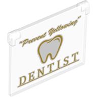 Glass for Window 1 x 4 x 3 - Opening with "Prevent Yellowing", Tooth Logo and "DENTIST" Print (Trans-Clear)